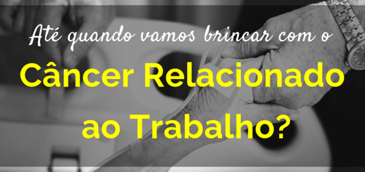 Quais os principais tipos de câncer ocupacionais